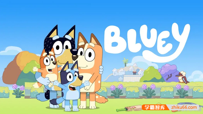 BBC出品英语启蒙亲子动画《布鲁伊Bluey》1-3季中英双语(音视频+迷你剧+台词本)
