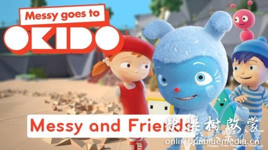 BBC儿童频道科学启蒙动画Messy Goes to OKIDO 高清/英文版,52集全,有字幕